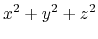 $\displaystyle x^2 + y^2 + z^2$