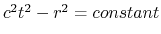 $ c^2t^2-r^2=constant$